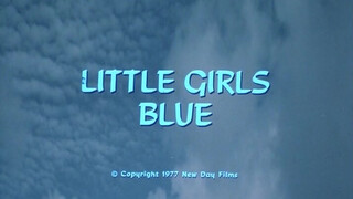 Little Girls Blue (1978) - Teljes retro erotikus film